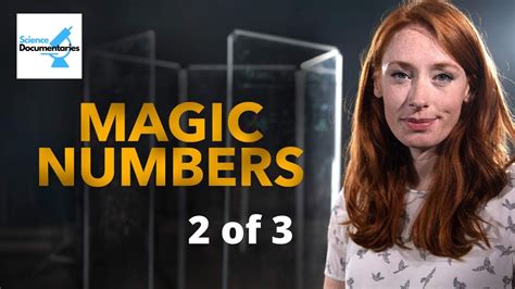 The Brain-bending Nature of Magic Numbers, Explored by Hannah Fry